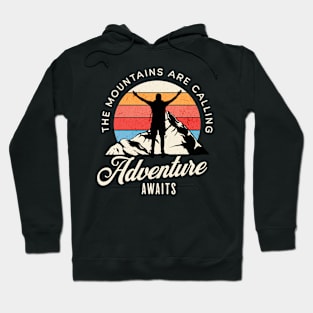 The Mountains are Calling. Hoodie